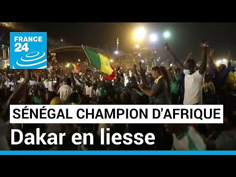 Le Sénégal champion d'Afrique, scènes de liesse à Dakar • FRANCE 24