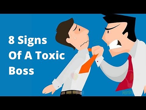 8 Signs You Have A Toxic Boss Or Workplace