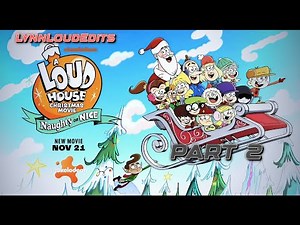 The Loud House Movie 2025: Naughty or Nice - Second Trailer Part 2 Promo