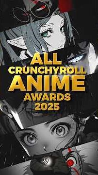 ALL Crunchyroll ANIME Award Winners of 2025 🏆 #crunchyroll #animeawards #anime2025