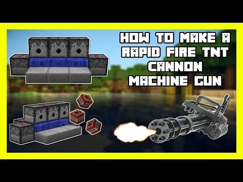 How to Make a Rapid Fire TNT Cannon in Minecraft ( Machine Gun )