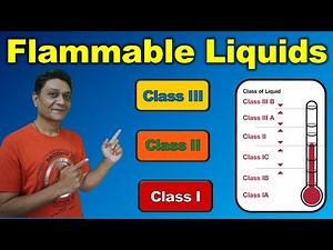 Types of Flammable Liquids | Classification of Flammable & Combustible Liquid | Flammable Liquids