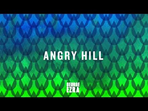 George Ezra - Angry Hill [Official Audio]