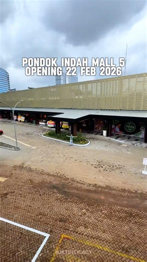 [VIRAL] PIM 5 SUDAH BUKA 22 FEB’26 | Extention Pondok Indah Mall yg Ditunggu2