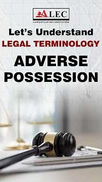 Adverse Possession : The Legal Process Where A Non-Owner Of Land Gains Title Of That Land | ALEC