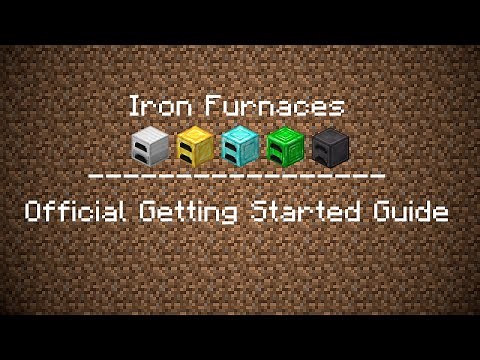 Iron Furnaces - Official Getting Started Guide