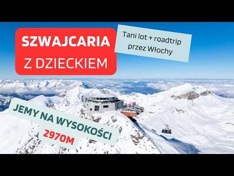 Cheap flight to Italy and road trip with a child to Switzerland - we eat at a restaurant 2970 m -...