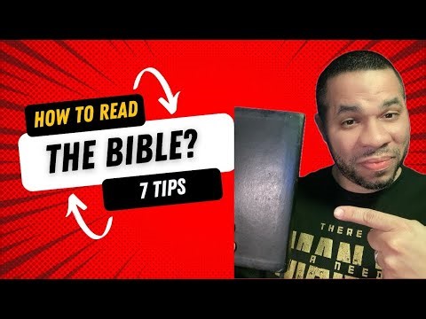 How do I read the BIBLE? || 7 Tips that makes it easy