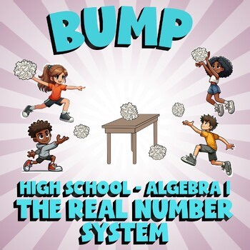 The Real Number System BUMP Math Game - No Prep Algebra 1 Review Activity