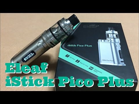 Eleaf iStick Pico Plus 開封レビュー 初代無印Picoの正統な後継機かな？！カスタマイズされる方にはいいかも！！