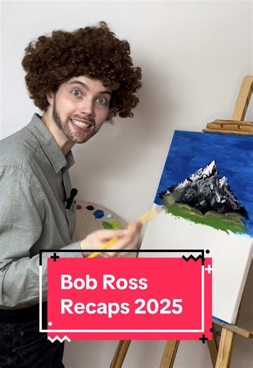 Bob Ross Recaps 2025: A Creative Journey