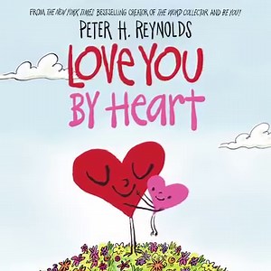 5.9K views · 40 reactions | Share the love with Love You By Heart, bestselling creator Peter H. Reynolds' newest picture book! | Scholastic | Facebook