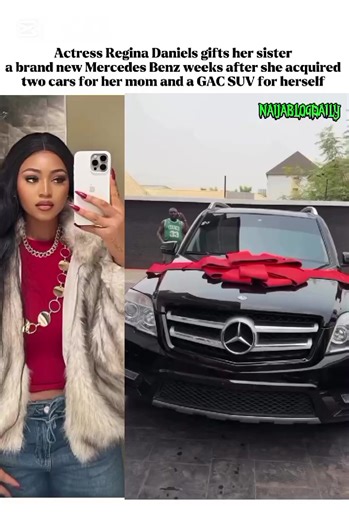 ♻️ Actress Regina Daniels gifts her sister a brand new Mercedes Benz weeks after she acquired two cars for her mom and a GAC SUV for herself. This Regina Daniels guide low-key oo 🥹🔥