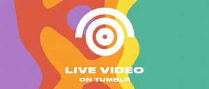 Tumblr schließt sich dem Trend des Live-Video-Streamings an