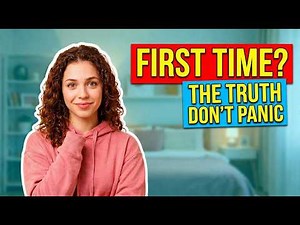 First Time Sex: What to Expect & How to Make It Comfortable