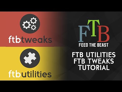 FTBUtilities and FTBTweaks Official Guide