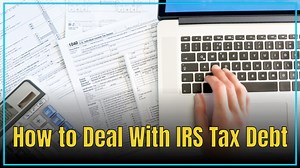 How to deal with IRS tax debt (without freaking out)