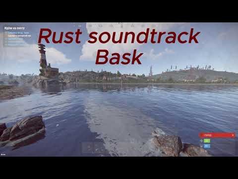 Rust soundtrack - Bask