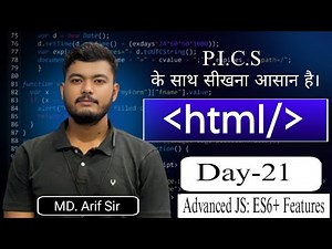 HTML Advanced JS ES:6+ Features (DAY-21)