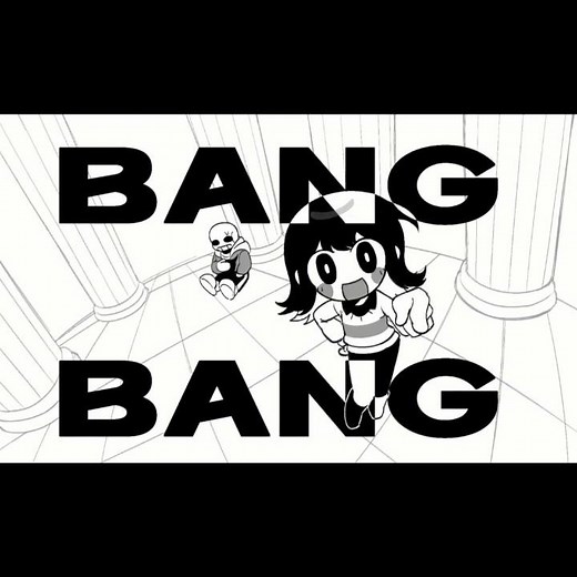 BANG BANG BANG meme | UNDERTALE