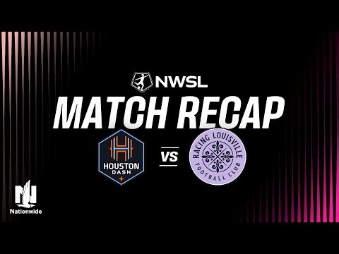 FULL HIGHLIGHTS | Houston Dash vs. Racing Louisville FC