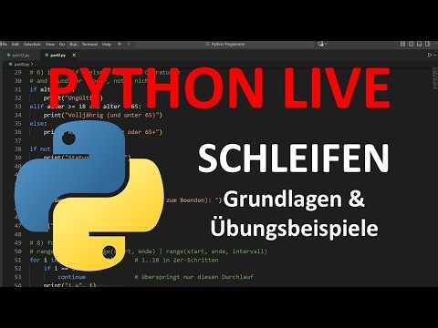 [LIVE] Schleifen in Python – Grundlagen + Übungen