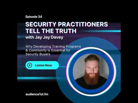 Why Developing Training Programs & Community is Essential for Security Buyers | Jay Jay Davey