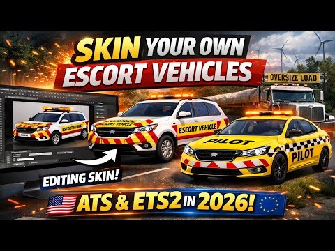How to Skin Your Own Escort Vehicles in ATS & ETS2 (2026 Tutorial) 🚨🎨