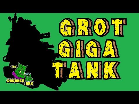 Grot Giga Tank for Warhammer 40k