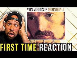 Rapper FIRST time REACTION to Van Morrison - Moondance! I can't believe its the same person...