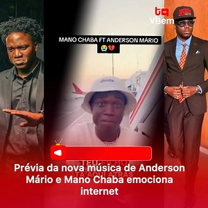 Prévia da nova música de Anderson Mário e Mano Chaba emociona internet | Tá vi Bem