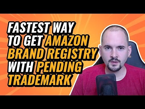 Fastest Way to Get Amazon Brand Registry with Pending Trademark