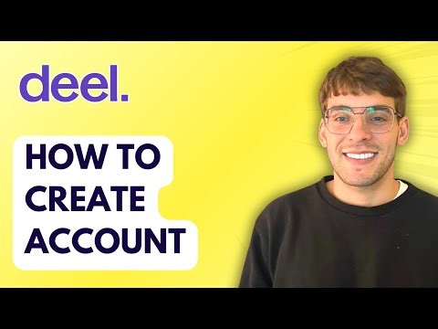 How to Create a Deel Account [2025 Guide]