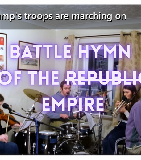 Battle Hymn of the Empire: A Protest Against Trump