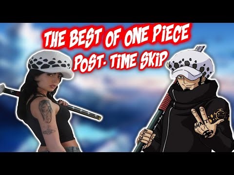The Best of One Piece: Post-Time Skip