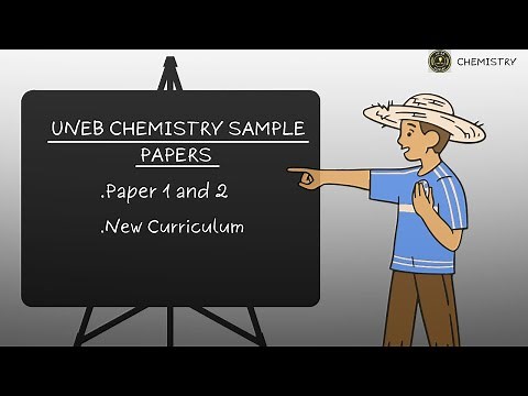 UNEB Chemistry Sample Paper 1 & 2 New Curriculum