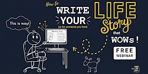 How to write a Life Story that WOWs!