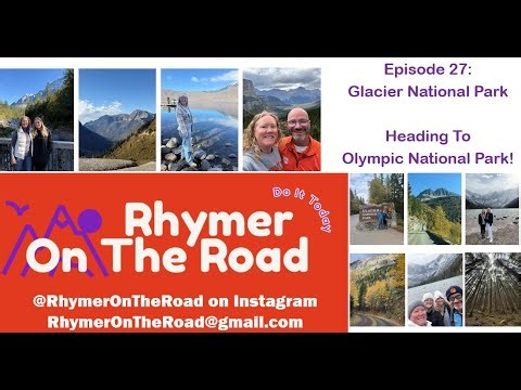 Episode 27: Review Of Glacier National Park, Montana