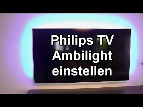 Philips TV Fernseher Ambilight einstellen Bedienungsanleitung