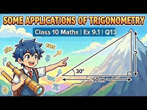 Class 10 Maths | Chapter 9 Exercise 9.1 Question 13 | Some Applications of Trigonometry