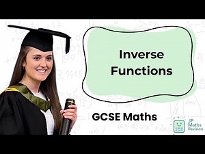 Inverse Functions | GCSE Maths