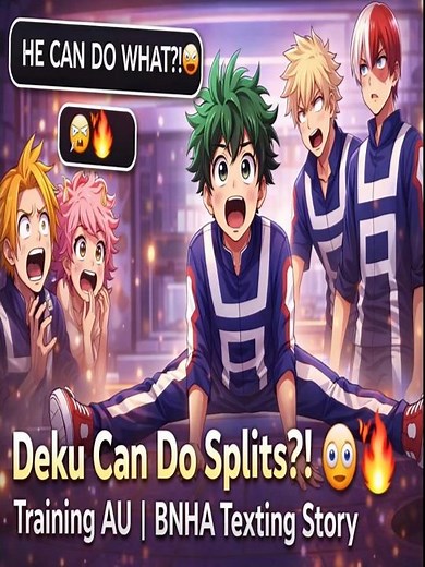 Deku Can Do Splits?! 😳🔥 #textingstory #bakugouedit #trending #viral #mha #bnha #naruto #ytshorts
