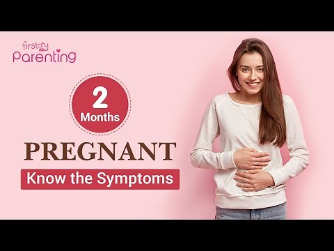 2 Months Pregnant - Know the Symptoms