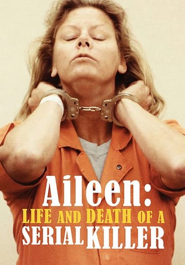 Aileen: Life and Death of a Serial Killer (2003)