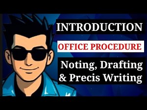 OFFICE PROCEDURE | Noting, Drafting & Precis Writing Introduction | #iqscholar #centralgovtjobs