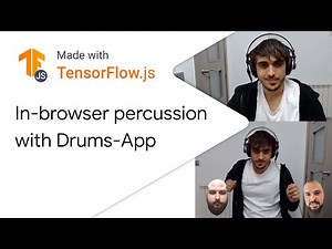 In-browser percussion instruments with Drums-App - Made with TensorFlow.js