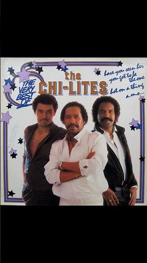 You Don't Have To Go - The Chi-Lites - From the 1985 Album - 'The Very Best Of The Chi-Lites'