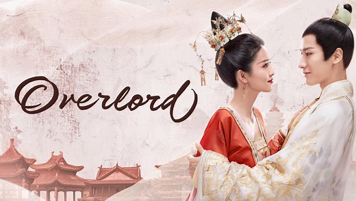 EP1: Overlord - Free - China - TV - Traditional Costume - Romance - Bai Lu,Lai Yi,Sun Yifan,Zhai Zilu