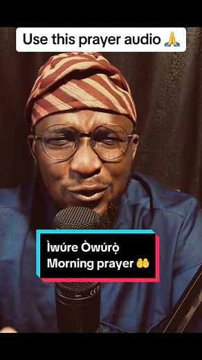 Ìwúre Òwúrọ̀ - Yoruba Morning Prayer