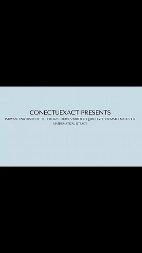 3.7K views · 78 reactions | TUT Courses that require level 3 in maths/maths lit. | ConnectuExact | Facebook